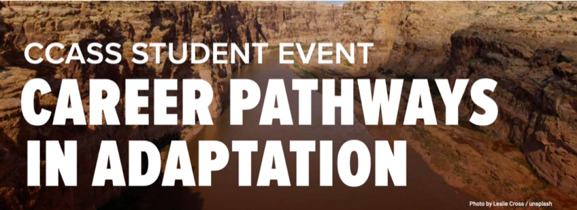 "CCASS Student Event: Career Pathways in Adaptation" on rocky background