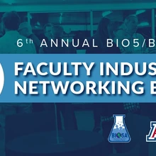 BIO5/BIOSA Faculty Industry Networking Event