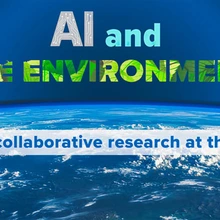 AI and the Environment: Building Collaborative Research at UA (Overview Session)