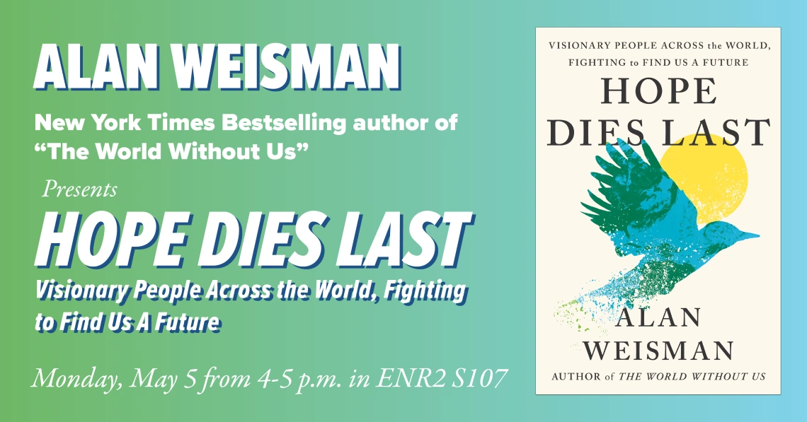 Alan Weisman's "Hope Dies Last" author talk and book signing graphic